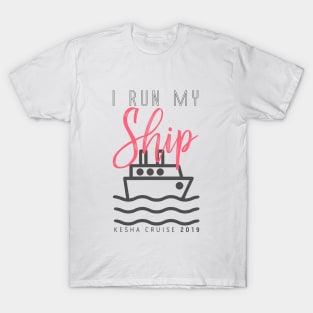 I Run My Ship (Pink) - Kesha Cruise 2019 T-Shirt